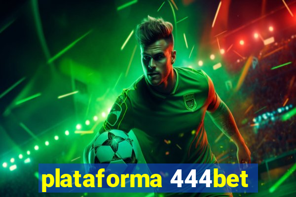 plataforma 444bet